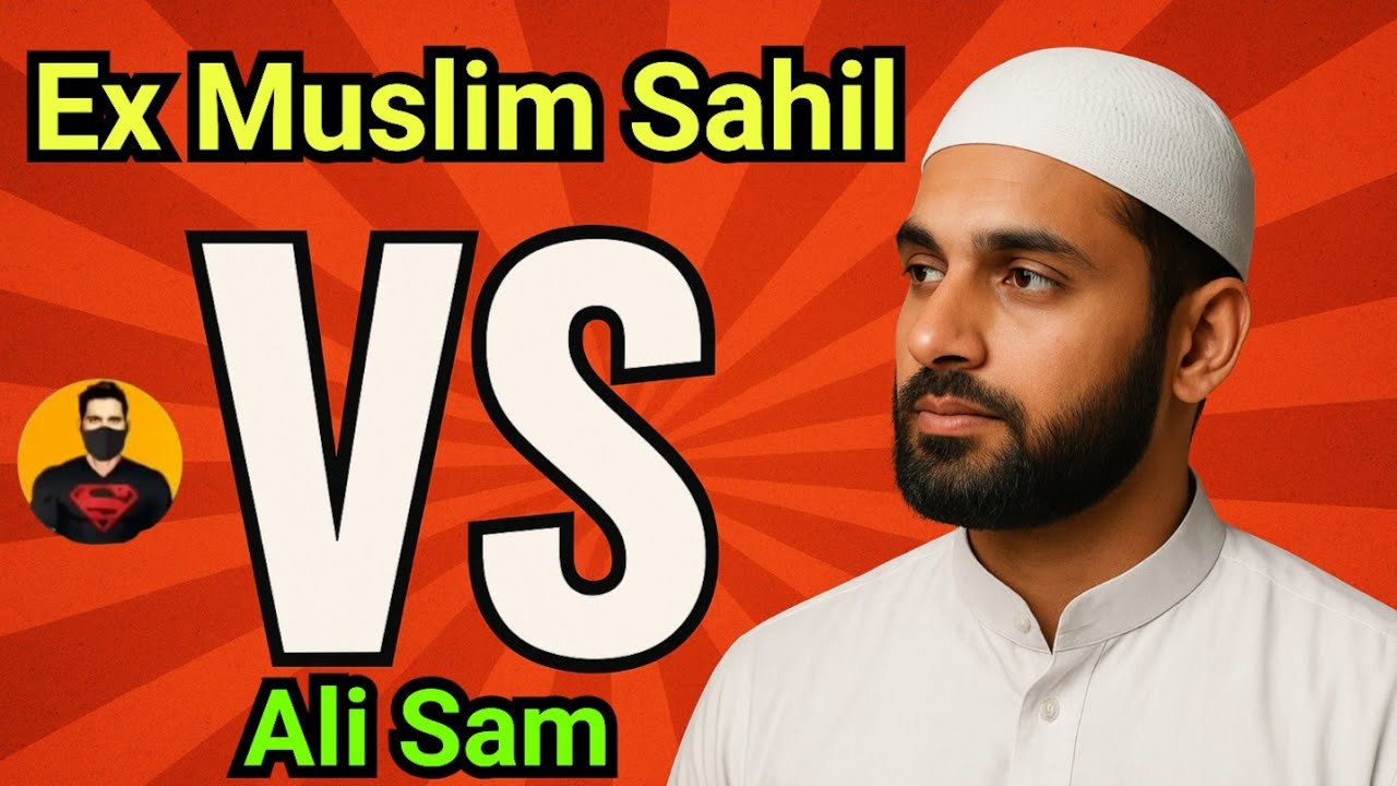 Ex Muslim Sahil Vs Momin Ali Sam