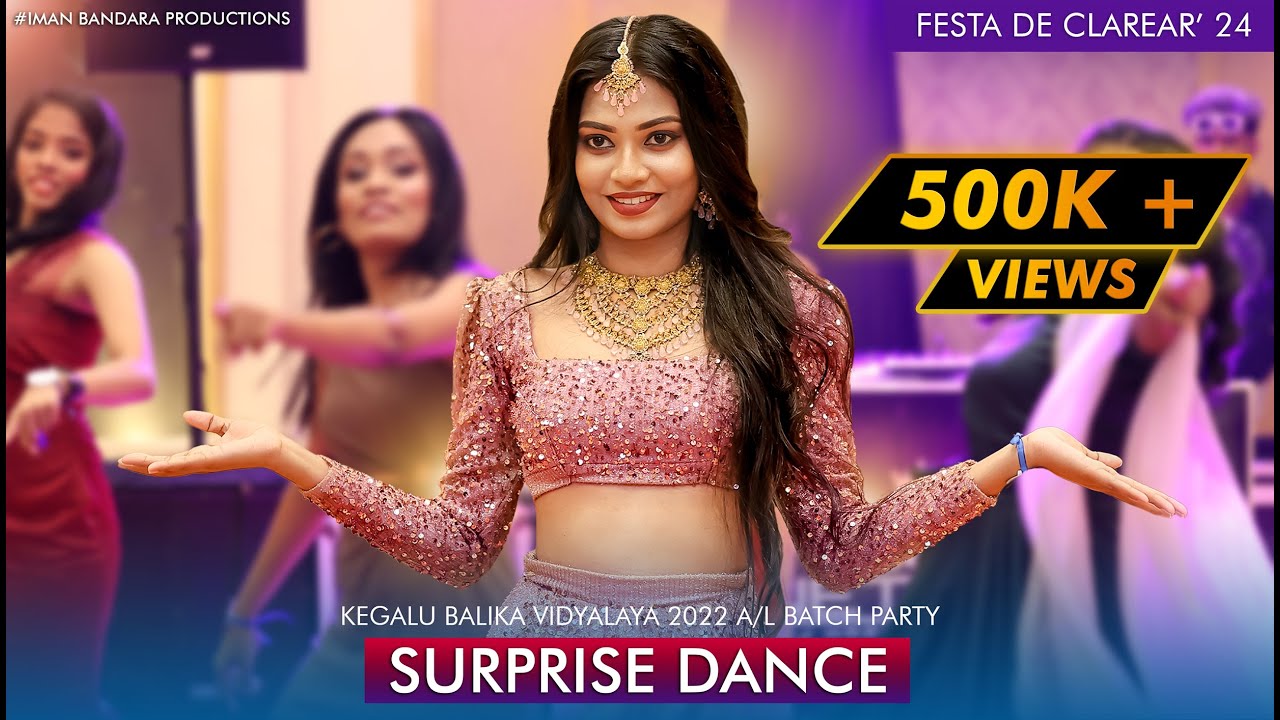 Surprise Dance - Kegalu Balika Vidyalaya 2022 A/L Batch Party | FESTA DE CLAREAR' 24 💙