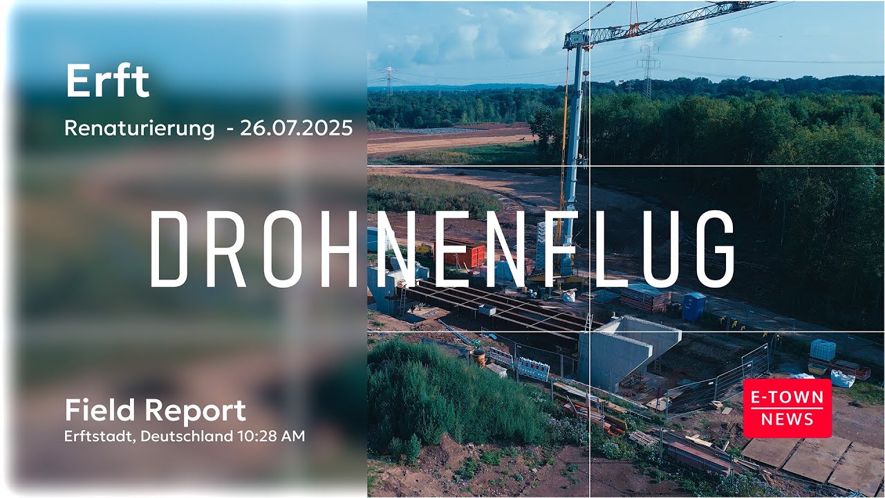 Erft Renaturierung Erftstadt Gymnich - Part 38 - update 26.07.2025