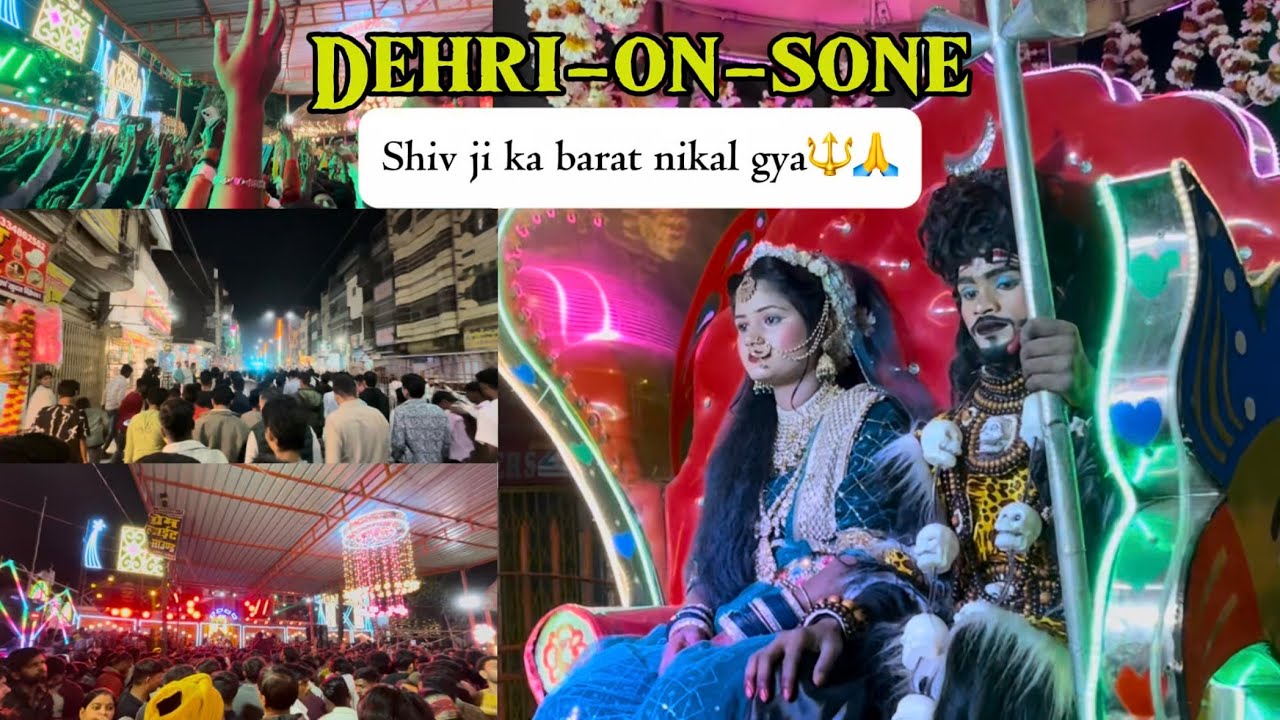 Bhole Ki Barat🚩(maha shivratri 2026) Dehri-On-Sone(Rohtas) Bihar