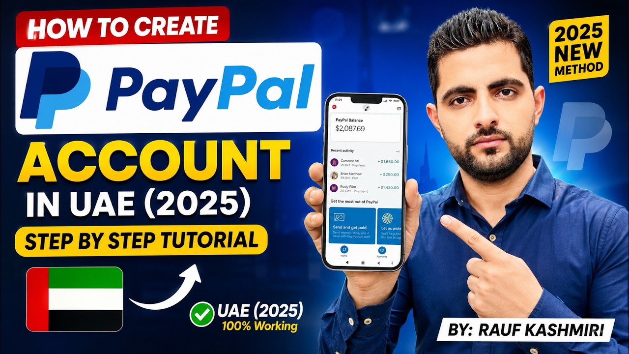 How to Create a PayPal Account in UAE (2025) &ndash; Step by Step Tutorial | Rauf Kashmiri