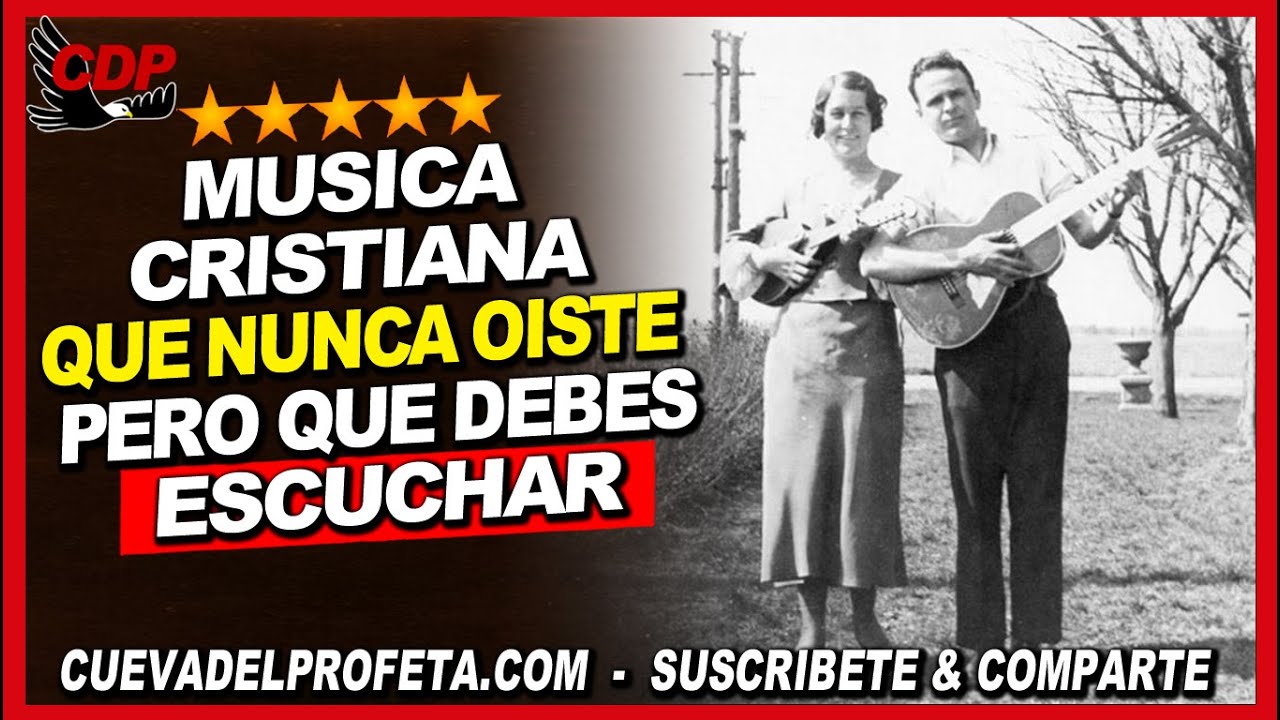 Música Alabanzas Cristianas QUE NUNCA OÍSTE PERO QUE DEBES DE ESCUCHAR