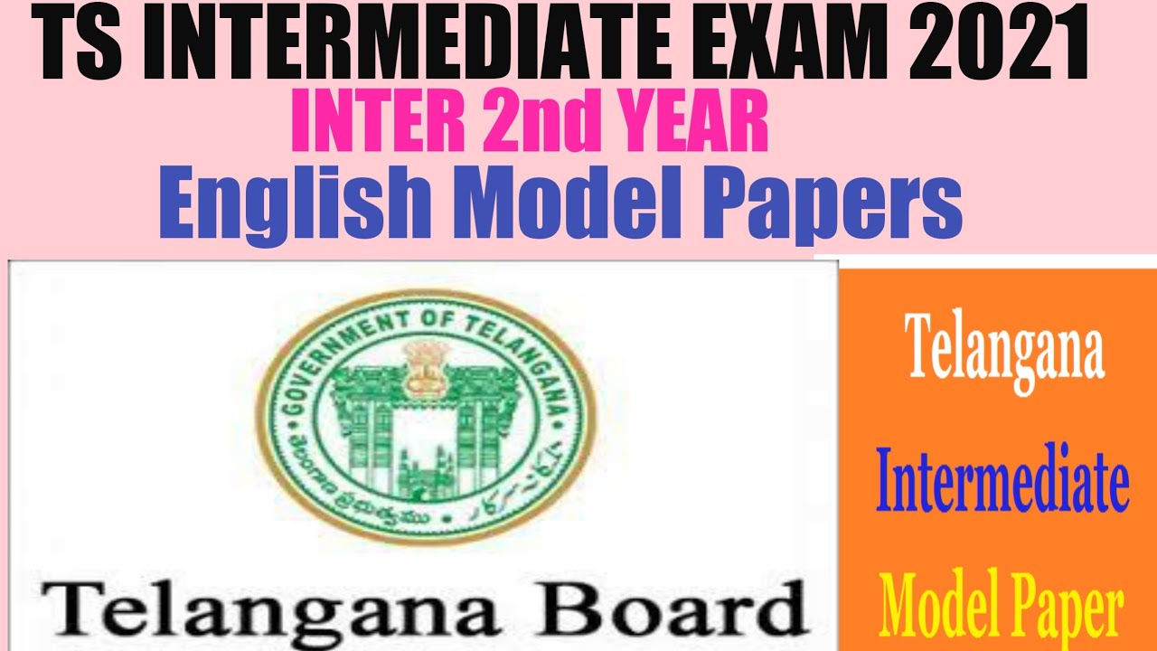 TS INTERMEDIATE EXAM 2021 Inter 2nd year English Model Paper