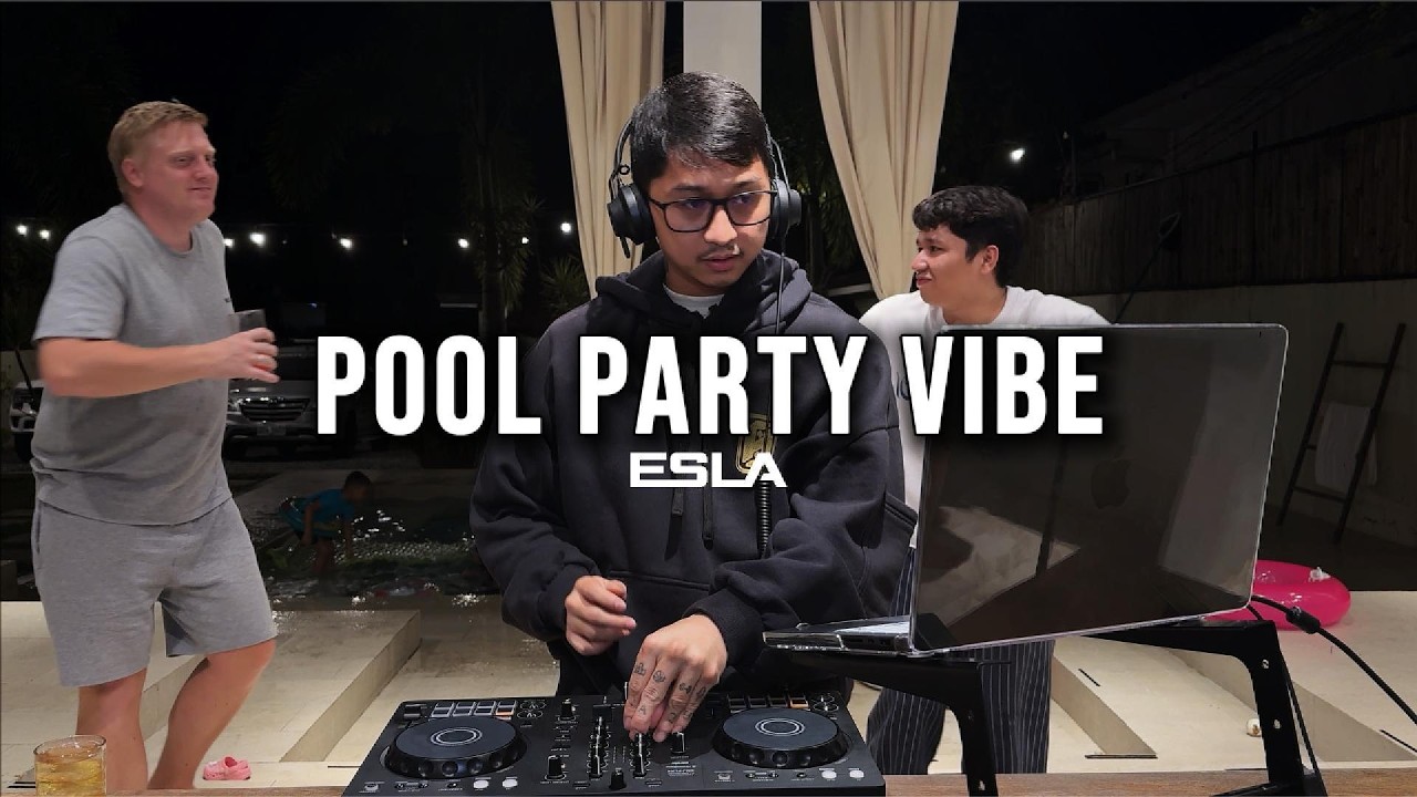 POOL PARTY VIBE 🌴 | Nu Disco • House • EDM • RnB | DJ ESLA Freestyle Session #2