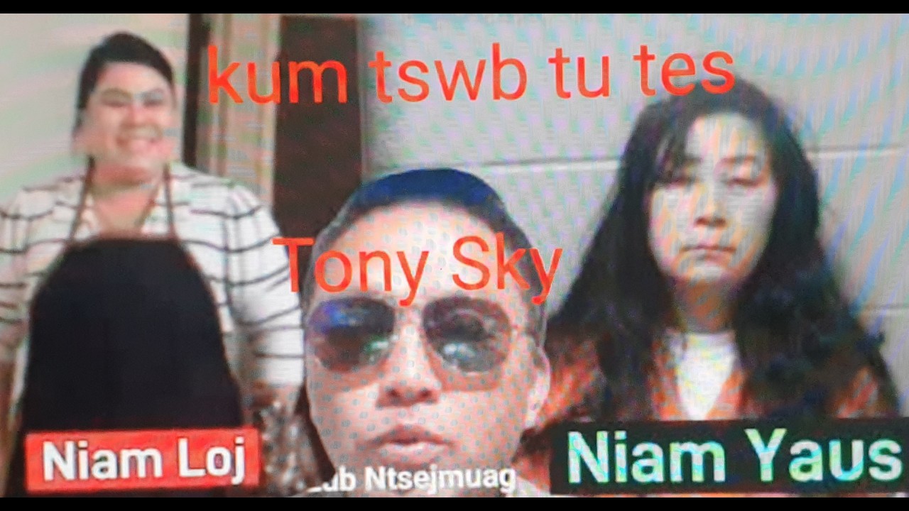 TONY SKY KUM TSWB TU TES TSOOB MUAM PART1 2,6,2026