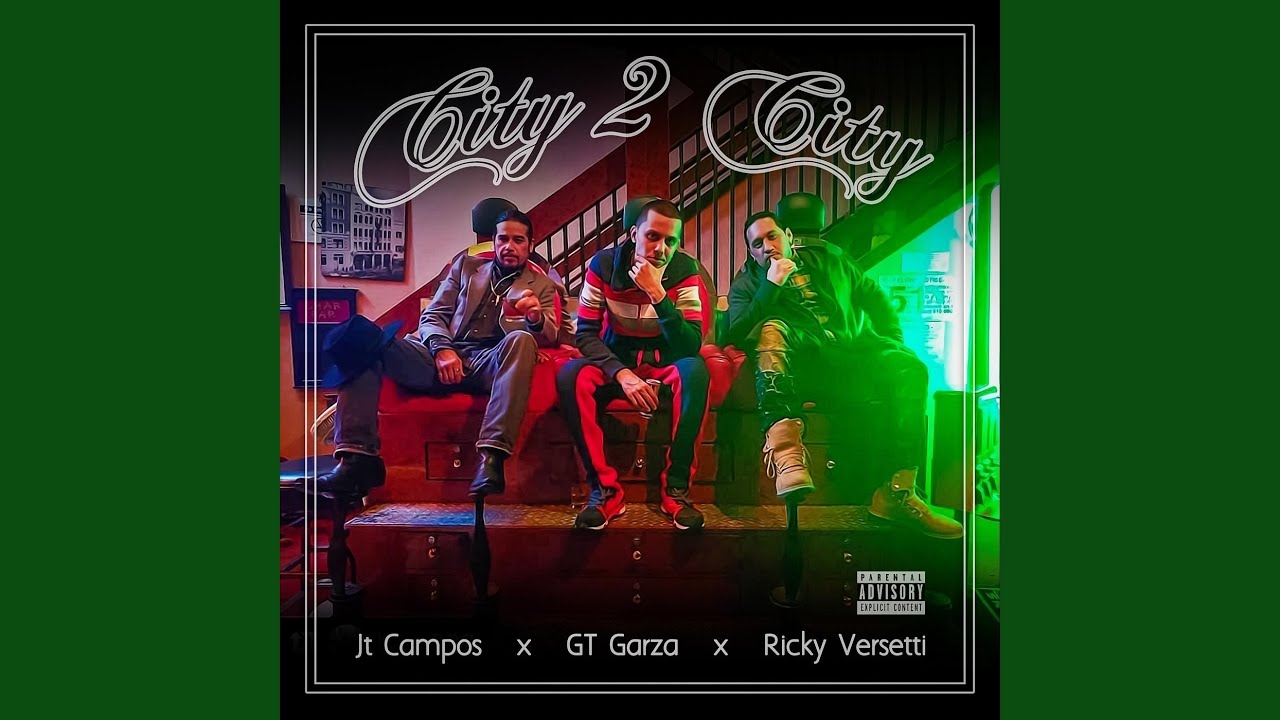 City2City (feat. GT Garza & Jt Campos)