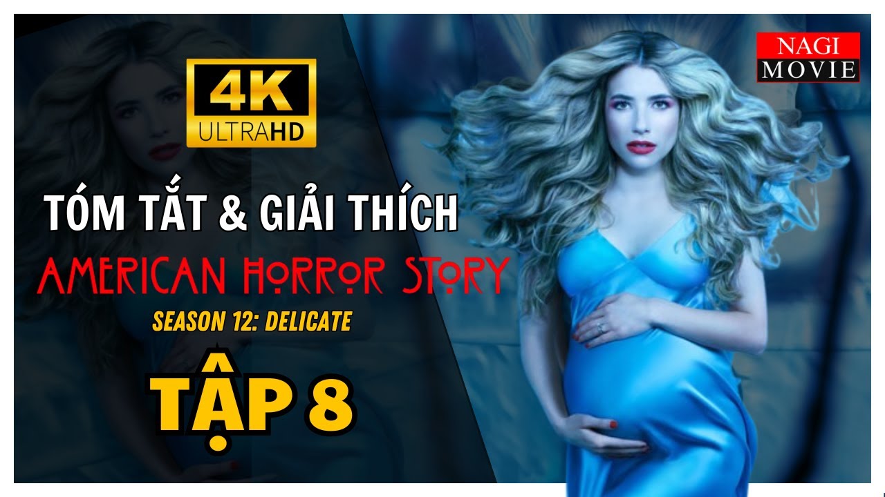 Truyện Kinh Dị Mỹ 12: Tập 8 [HÀO QUANG RỰC RỠ] Tóm Tắt & Giải Thích #AHS12 #NagiMovie #4K
