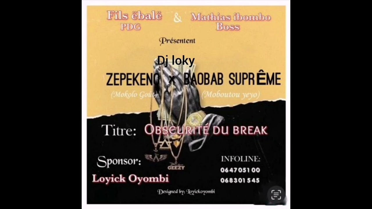 Zepekeno mokologoût   _-_ Baobab suprême _-_Dj locky  (obscurité du Breack).