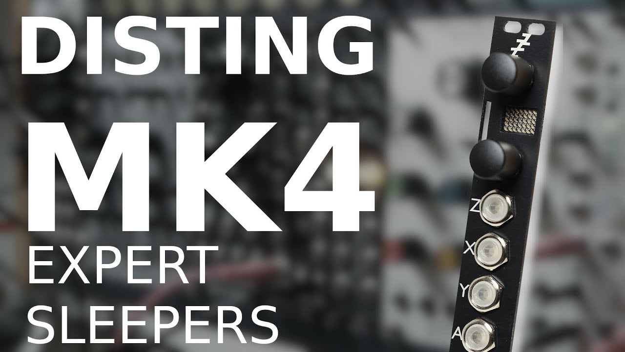 Disting MK4 - Expert Sleepers pourquoi je le garde  (french w/english captions).