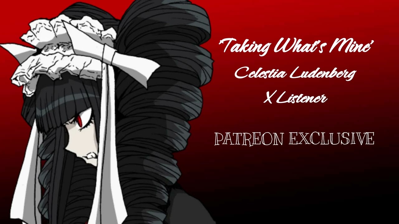 'Taking What is Mine' Flirty Celestia Ludenberg x Listener (PATREON EXCLUSIVE) [ASMR] [F4A]