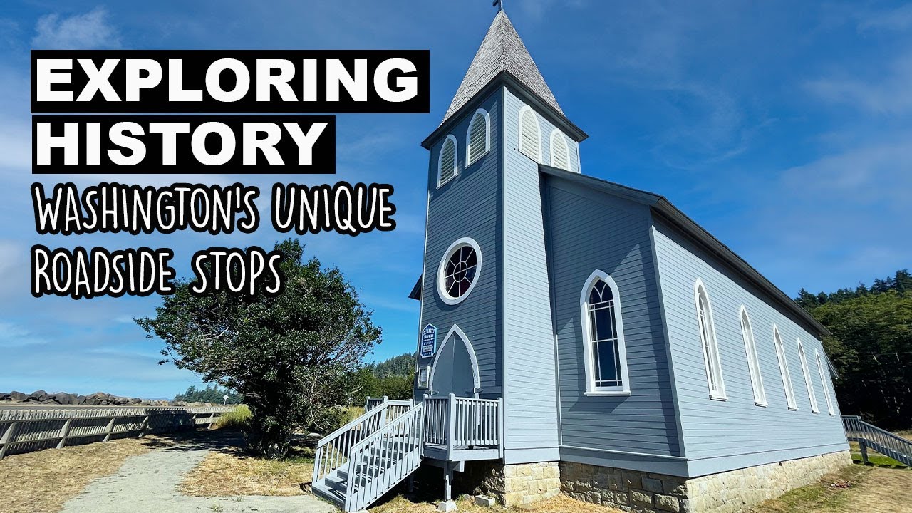 Exploring History Along The Washington Coast | Unique Church With BIG Story