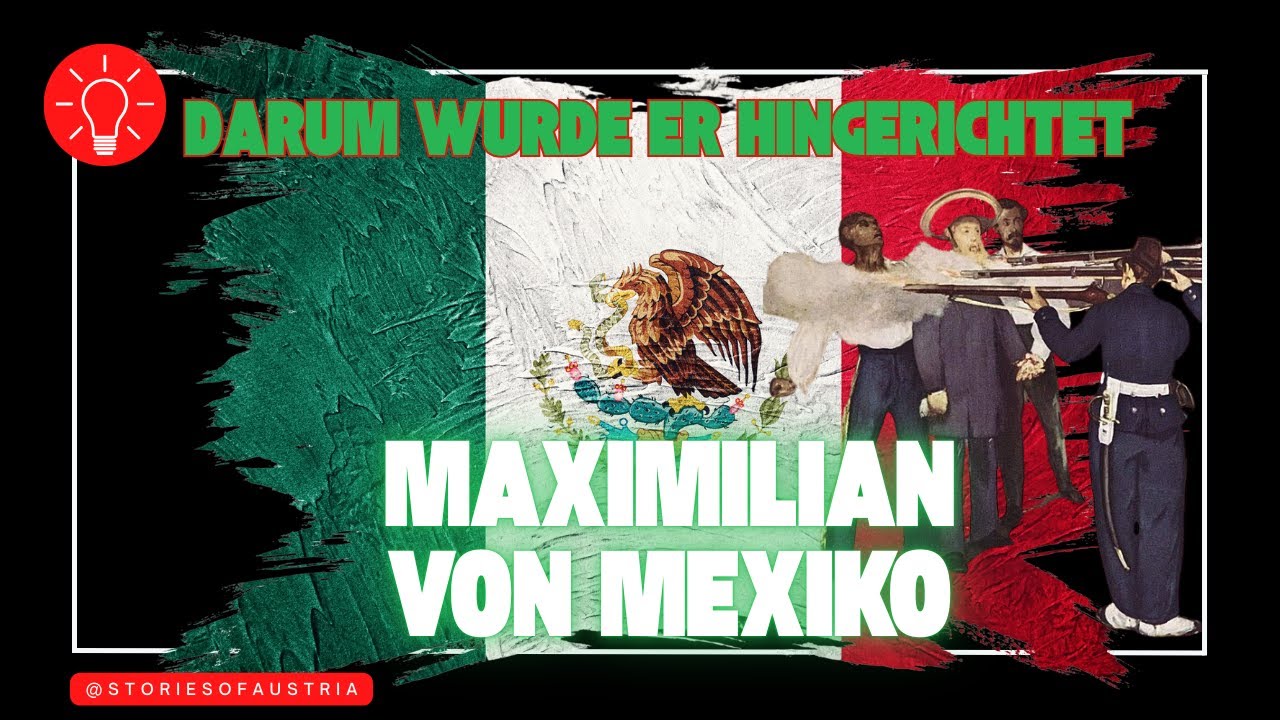 💀 Kaiser Maximilian von Mexiko &ndash; Aufstieg, Hoffnung und tragisches Ende | Teil 2/3