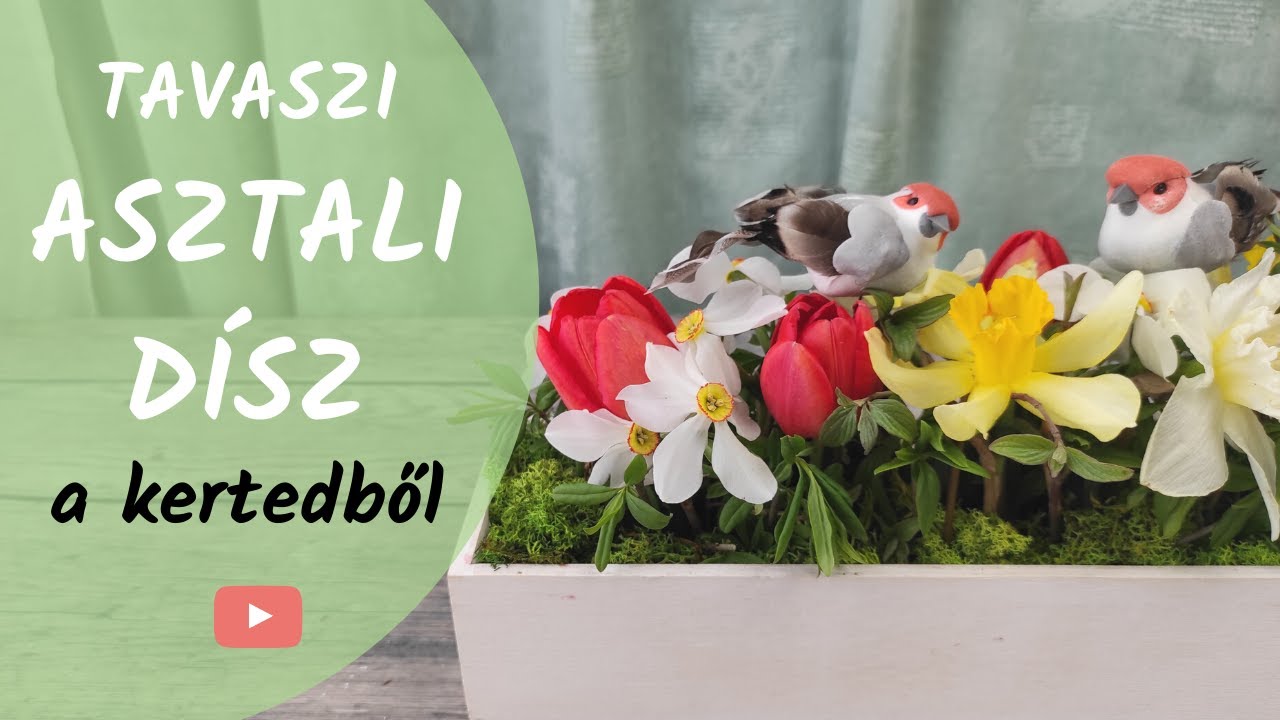 Tavaszi asztaldísz házilag a kertedből ~ Nárcisszal és tulipánnal ~ Díszíts virággal