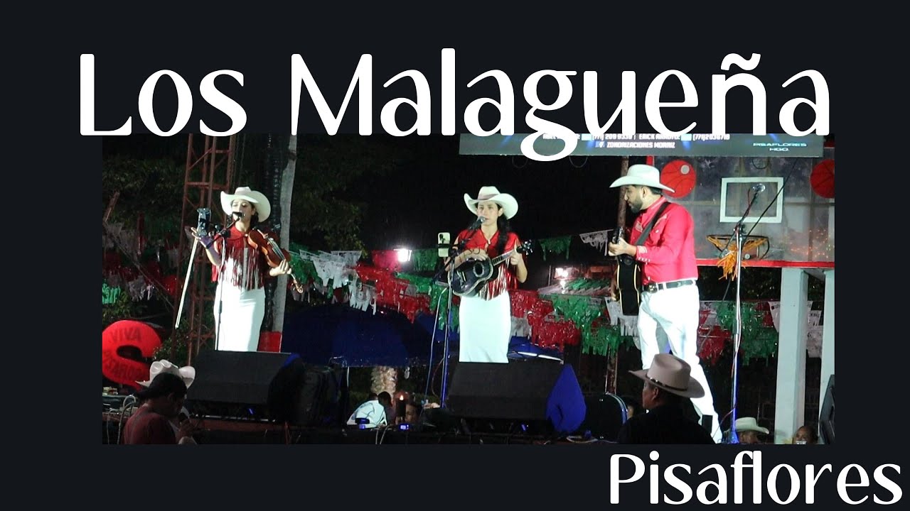 Los Malagueña en Pisaflores