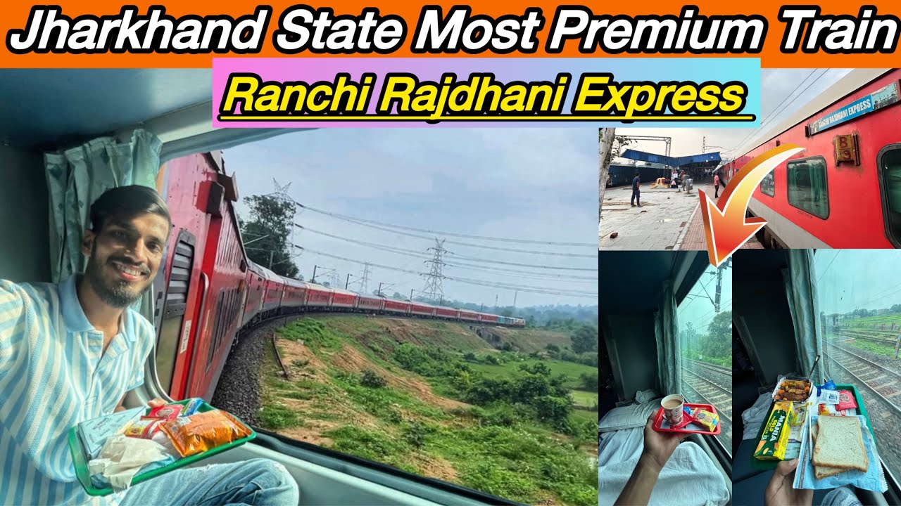 20840 New Delhi-Ranchi Rajdhani Express Full Journey Rajdhani Express Food & Complete Journey Review