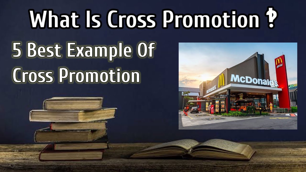 5 Best Example Of Cross Promotion With Definition