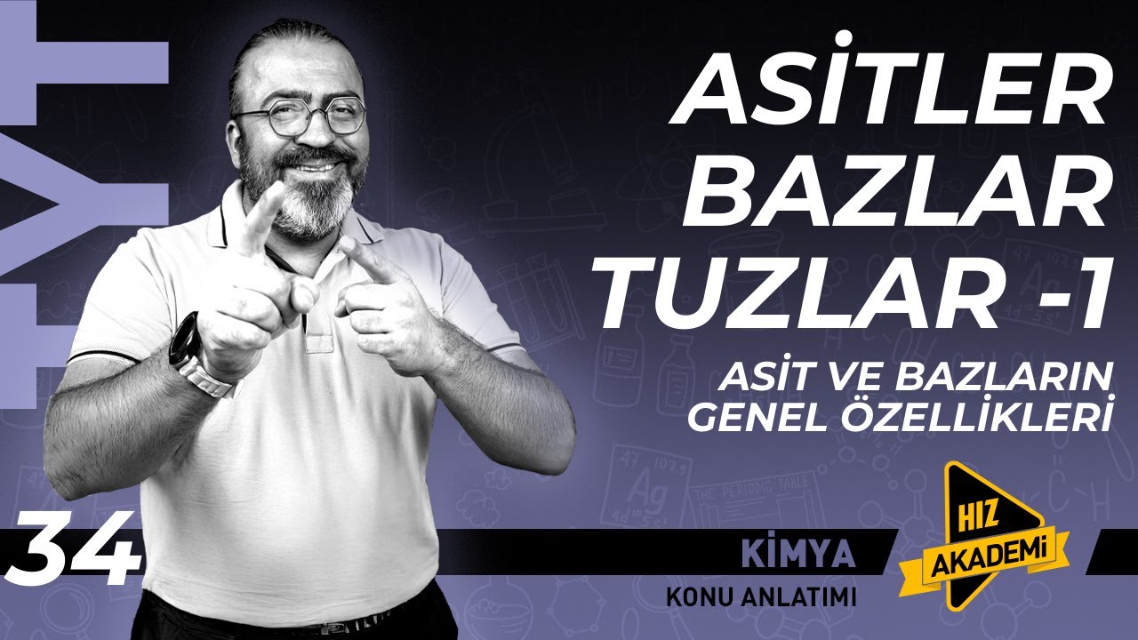 TYT - Asitler Bazlar ve Tuzlar - 1 ( Asit ve Bazların Genel Özellikleri )