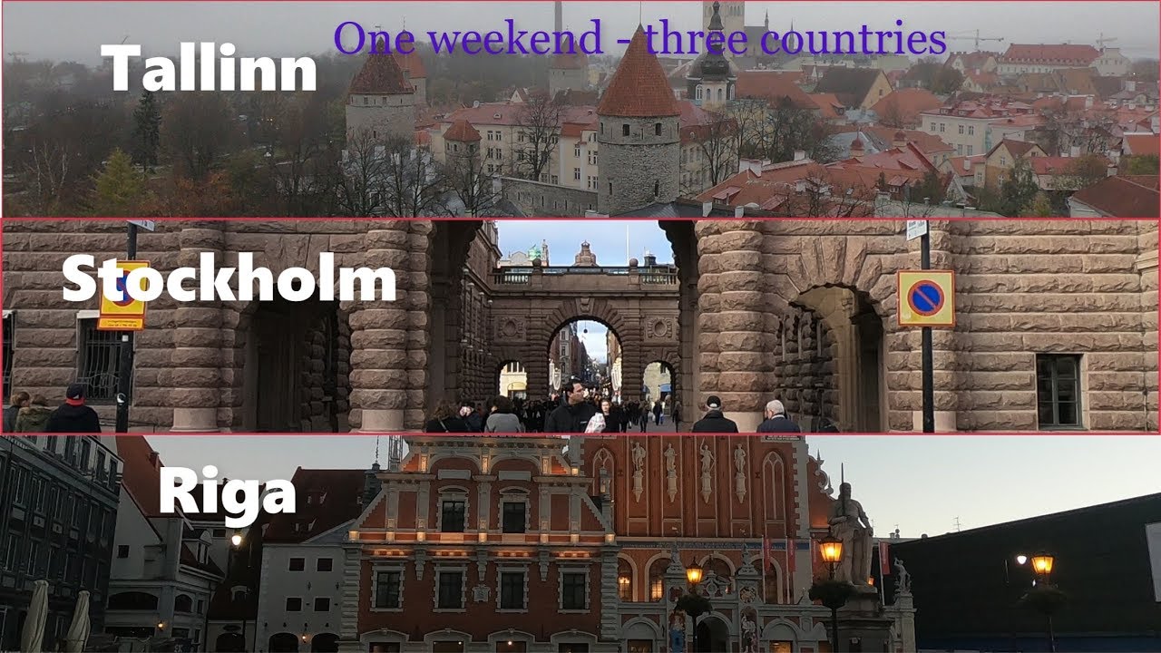 One Weekend - Three Countries: Tallinn - Stockholm - Riga