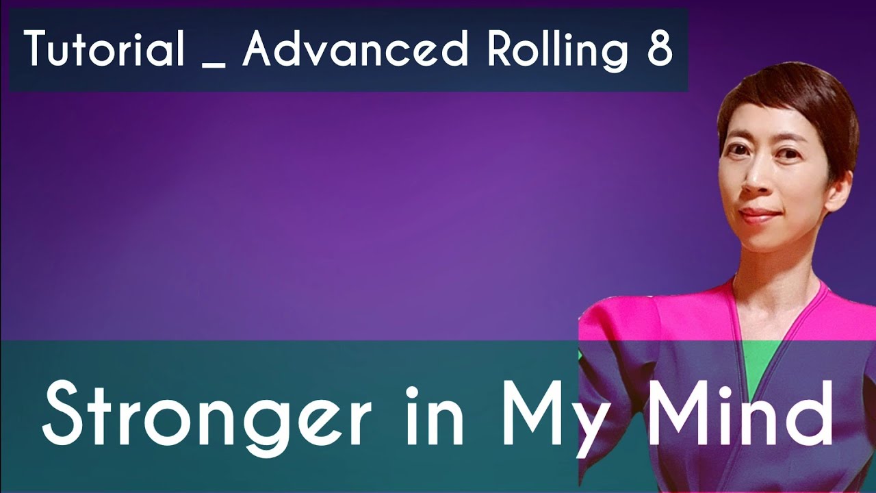 Stronger in My Mind LineDance Tutorial/ Choreo:Raymond Sarlemijn, Roy Verdonk/ Advanced - Rolling 8