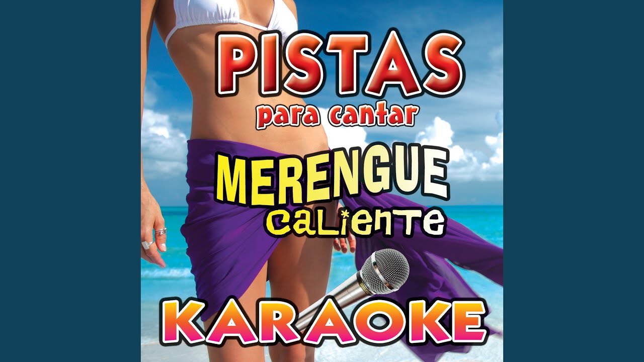 La Paleta Pista Karaoke (Merengue)