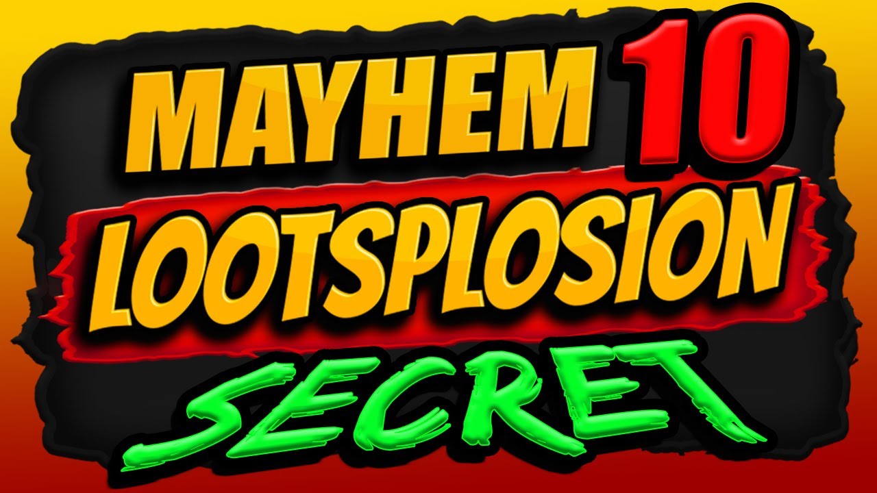 LOOTSPLOSION Mayhem 10 Modifier HAS A SECRET ABILITY (Easy Legendary Farming) Borderlands 3