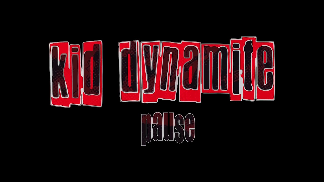 Kid Dynamite - Pause (Fan Video)