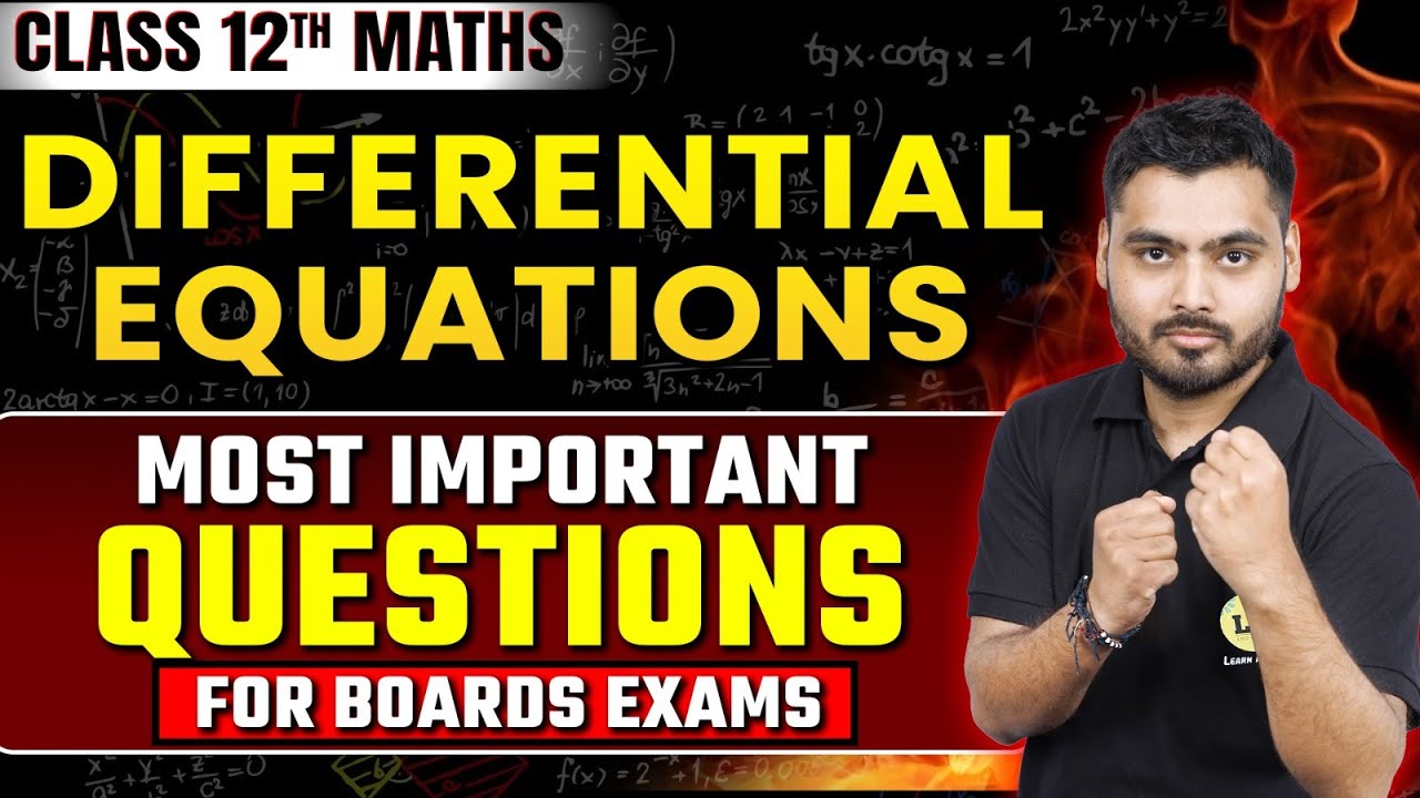 Differential Equations Class 12 Most Important Questions | CBSE Board 2025 | Previous Year Questions