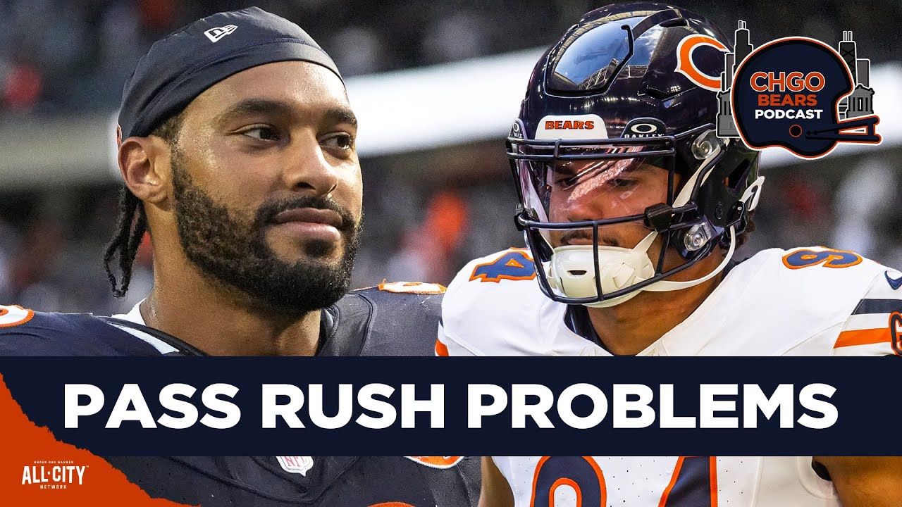 PANIC METER: How Concerned Should the Chicago Bears Be About their Pass Rush | CHGO Bears