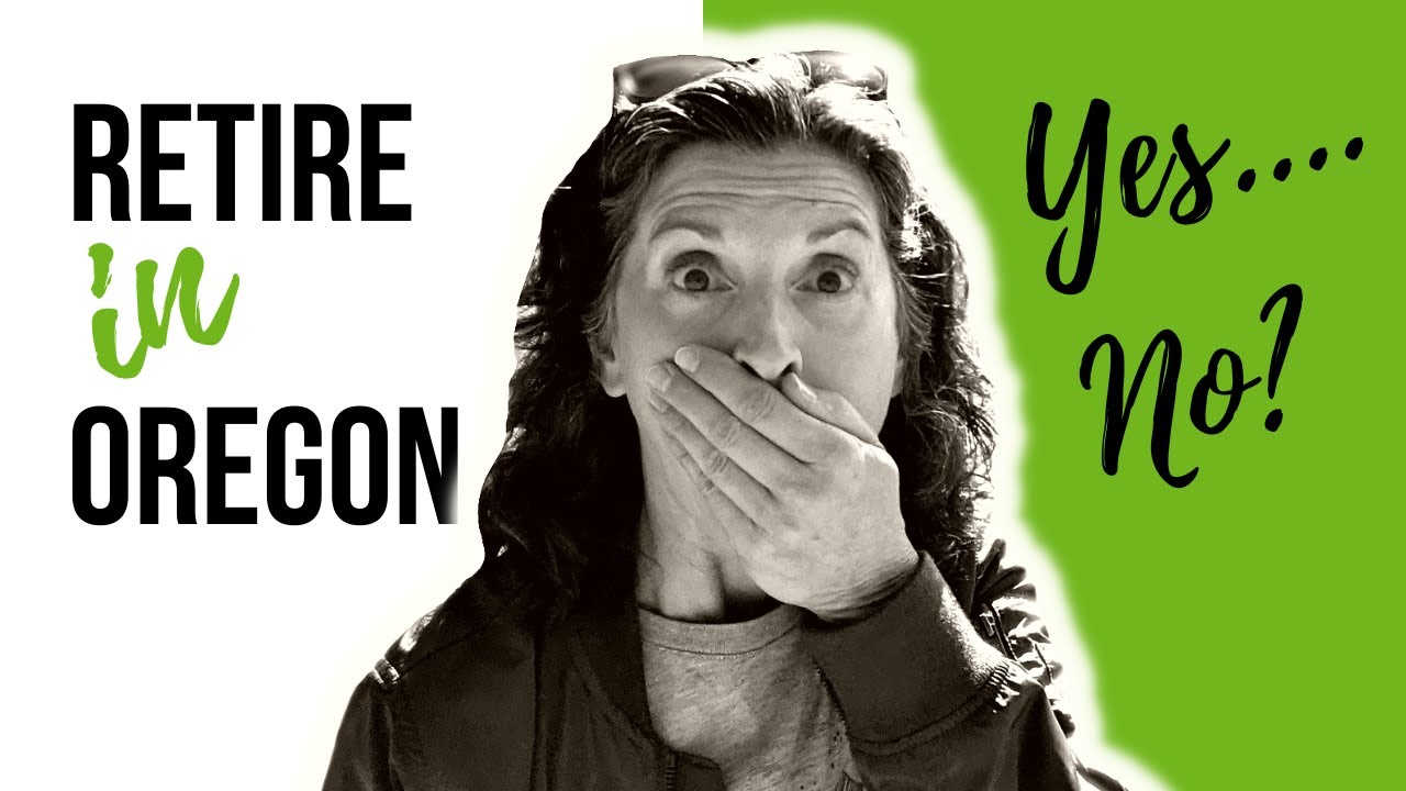 RETIRING in Oregon - What about Oregon Retirement TAXES?