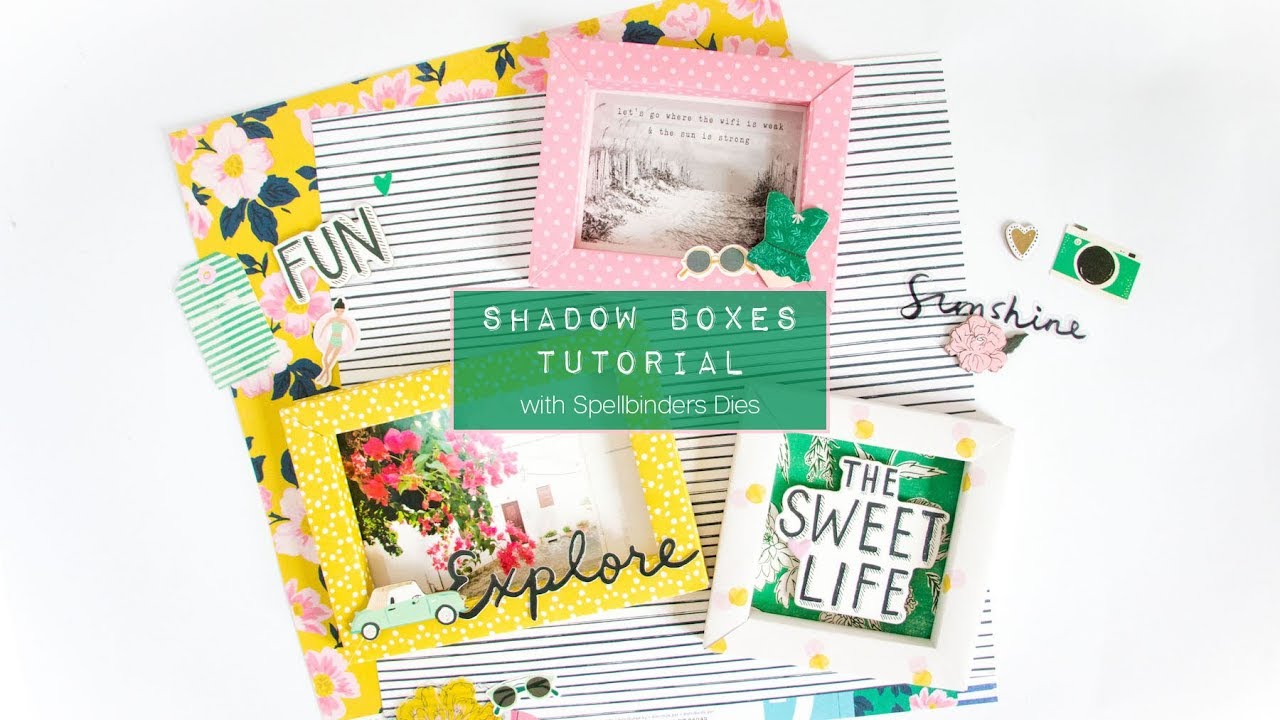 DIY Tutorial for Spellbinders Shadow Boxes Dies by Becca Feeken