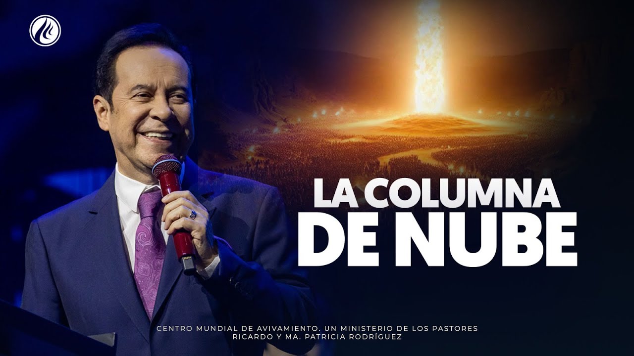 Columna de nube | Pastor Ricardo Rodríguez | Prédicas Cristianas