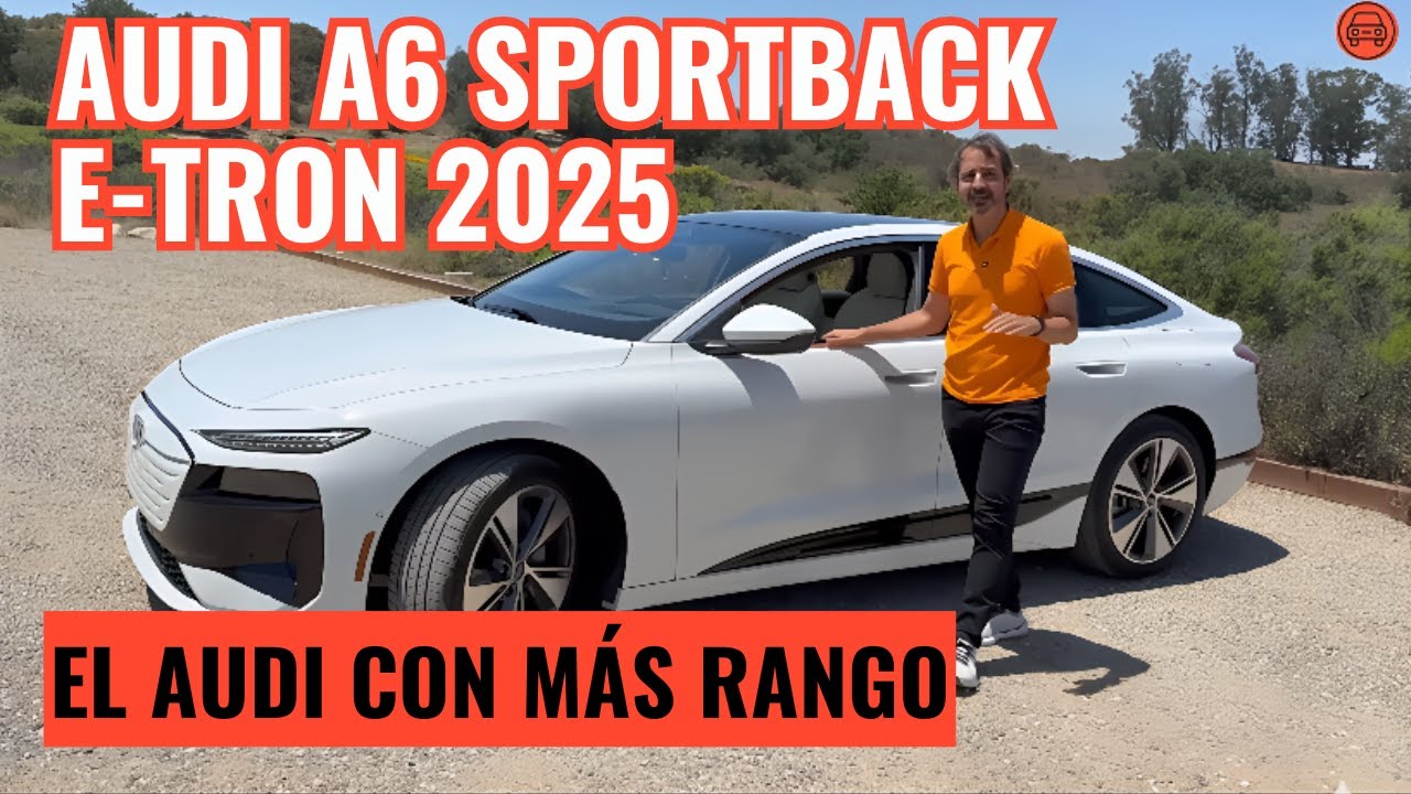 Audi A6 Sportback e-tron 2025: Características y prueba de manejo de su eléctrico con más rango