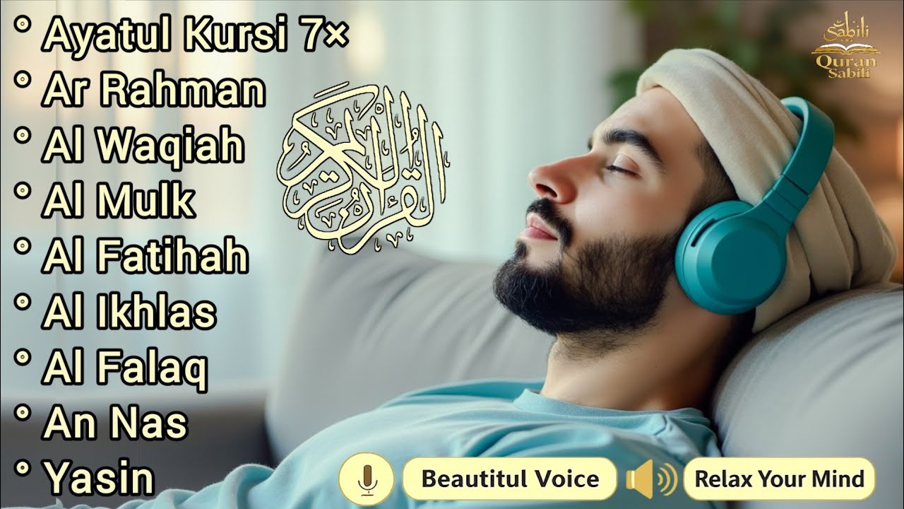 QUR'AN PENGHANTAR TIDUR | AYAT KURSI, ARRAHMAN, ALWAQIAH, AL MULK, AL KAHF - Alaa aqel