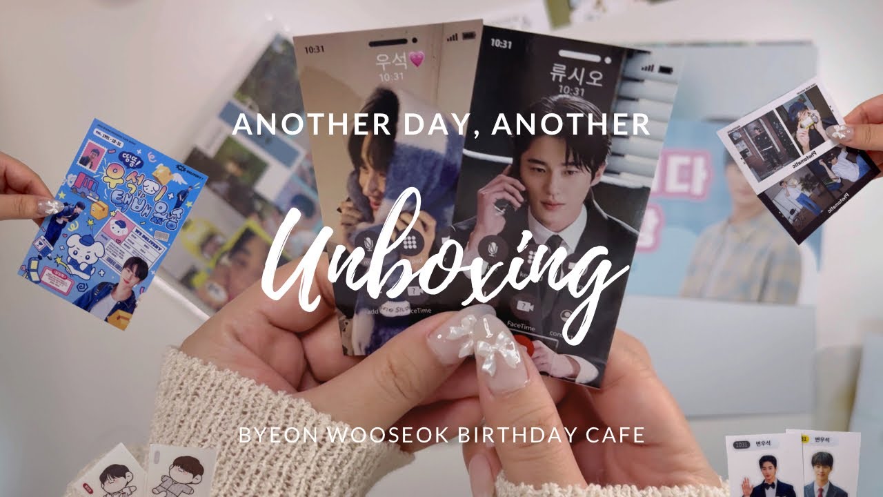 변우석 생일 카페 언박싱ㅣByeon WooSeok Birthday Cafe Unboxing 🎂