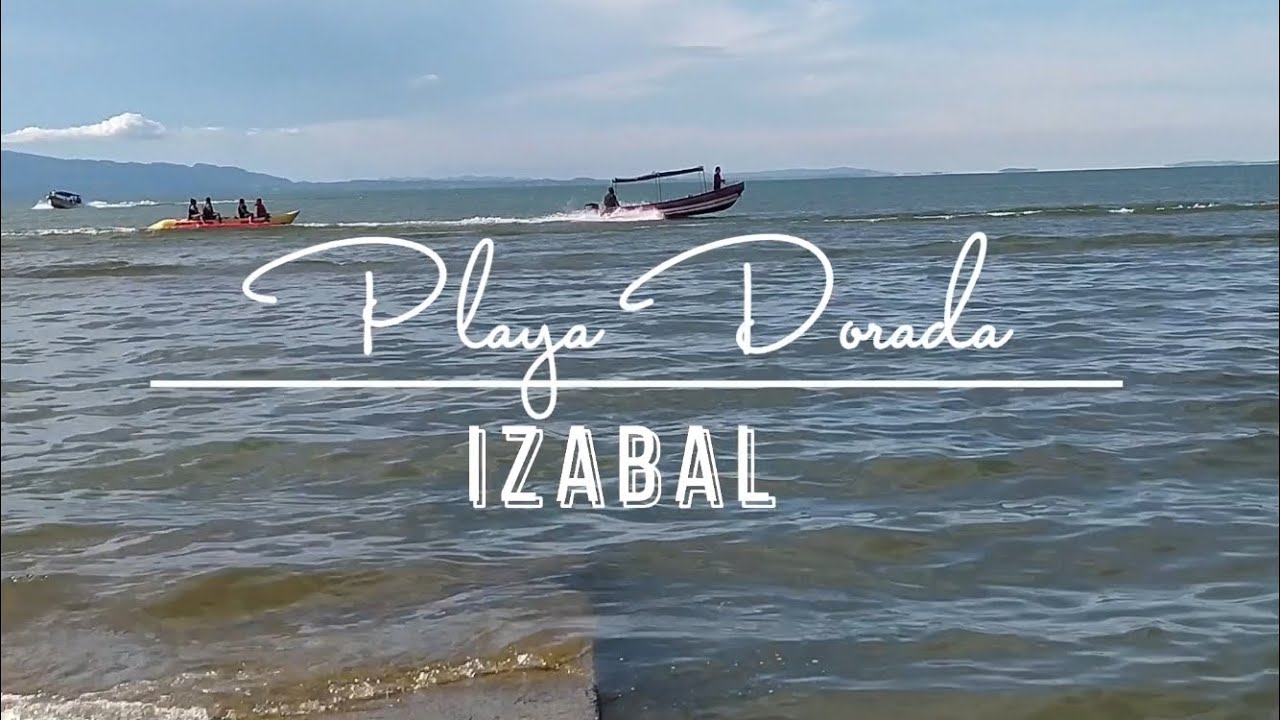 PLAYA DORADA IZABAL | JOAR