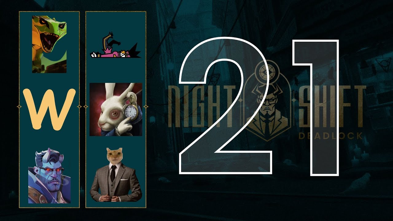 Deadlock Night Shift #21