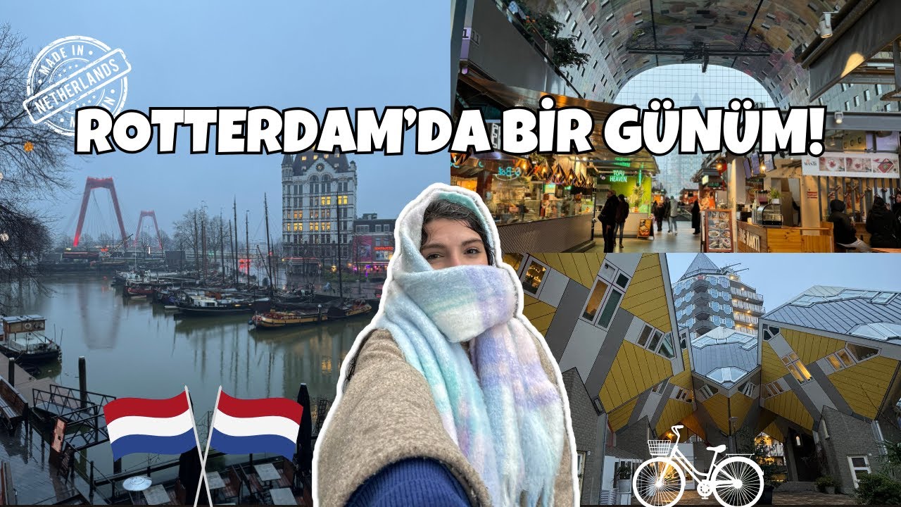 Rotterdam Vlog! Hollanda sohbetleri, Market Hall, Cube Houses, Erasmusbrug!