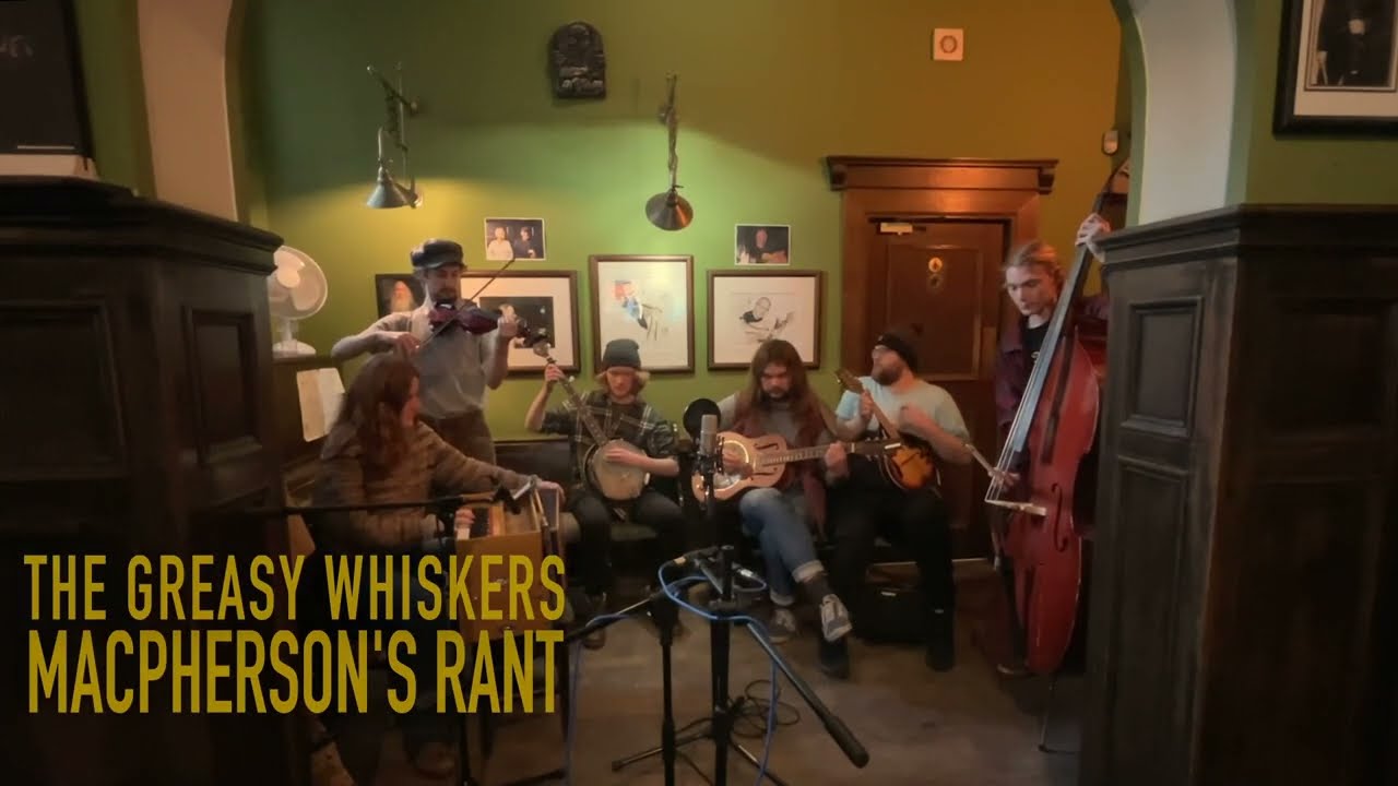 MacPherson's Rant - The Greasy Whiskers