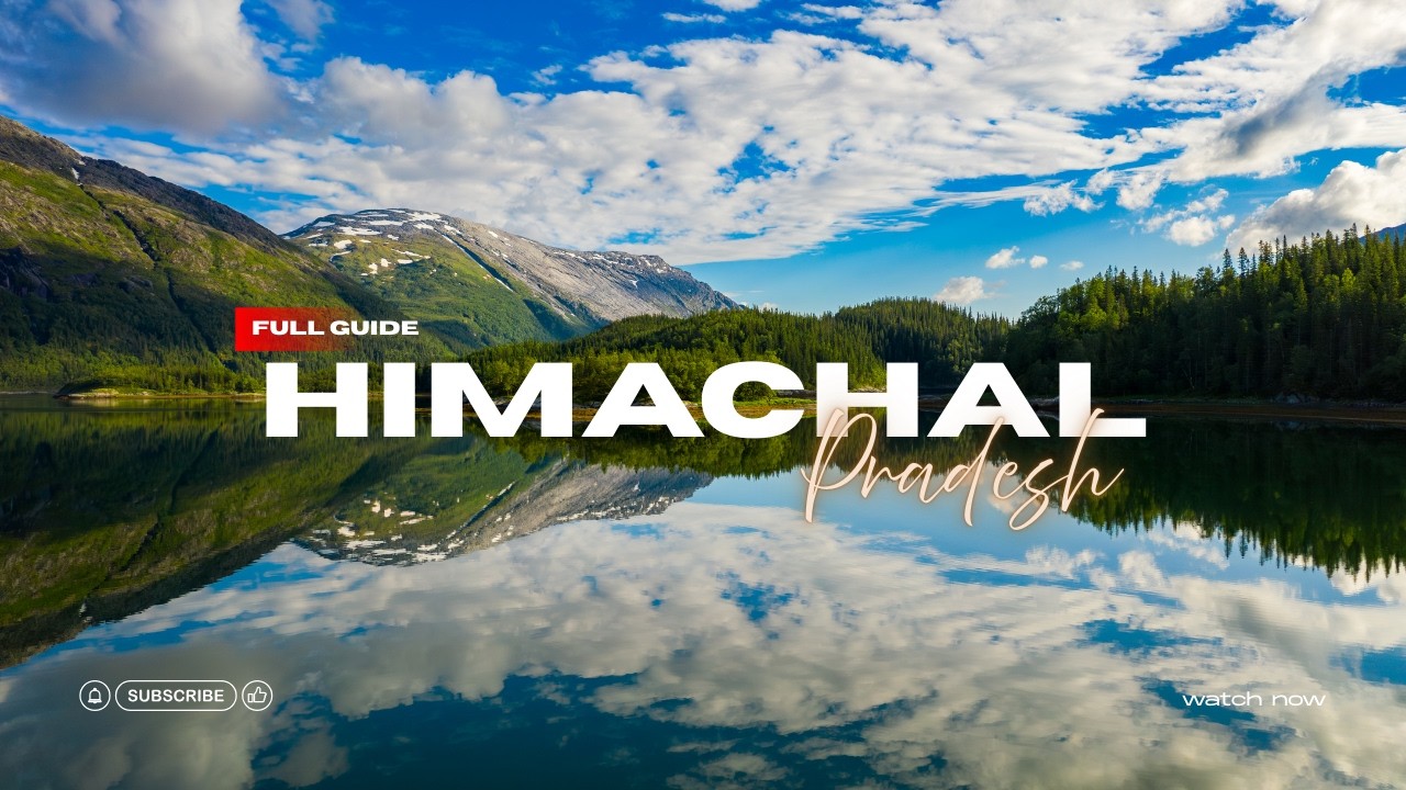 Why Everyone Loves Himachal Pradesh?