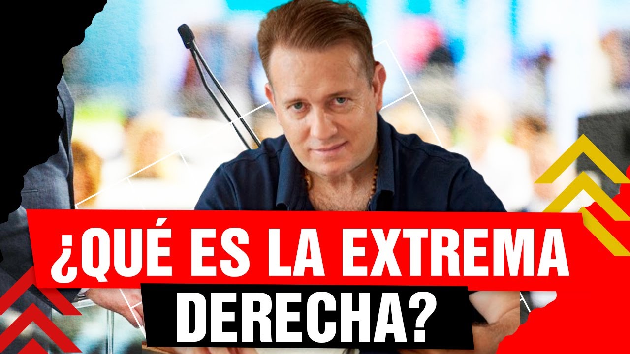 🚨 &iquest;Qu&eacute; es la Extrema Derecha? | Nicol&aacute;s M&aacute;rquez