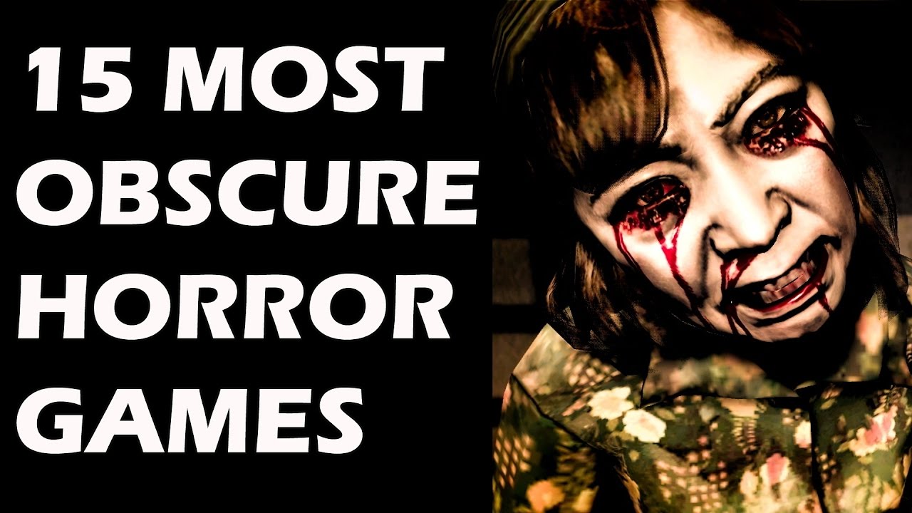 15 Most Obscure Horror Games You Probably  Didn't Play