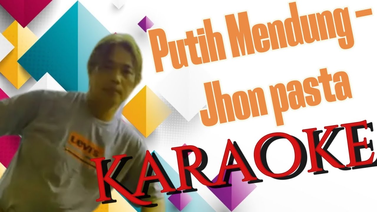 Putih Mendung - Jhon Pasta Karaoke @marcovickaraoke
