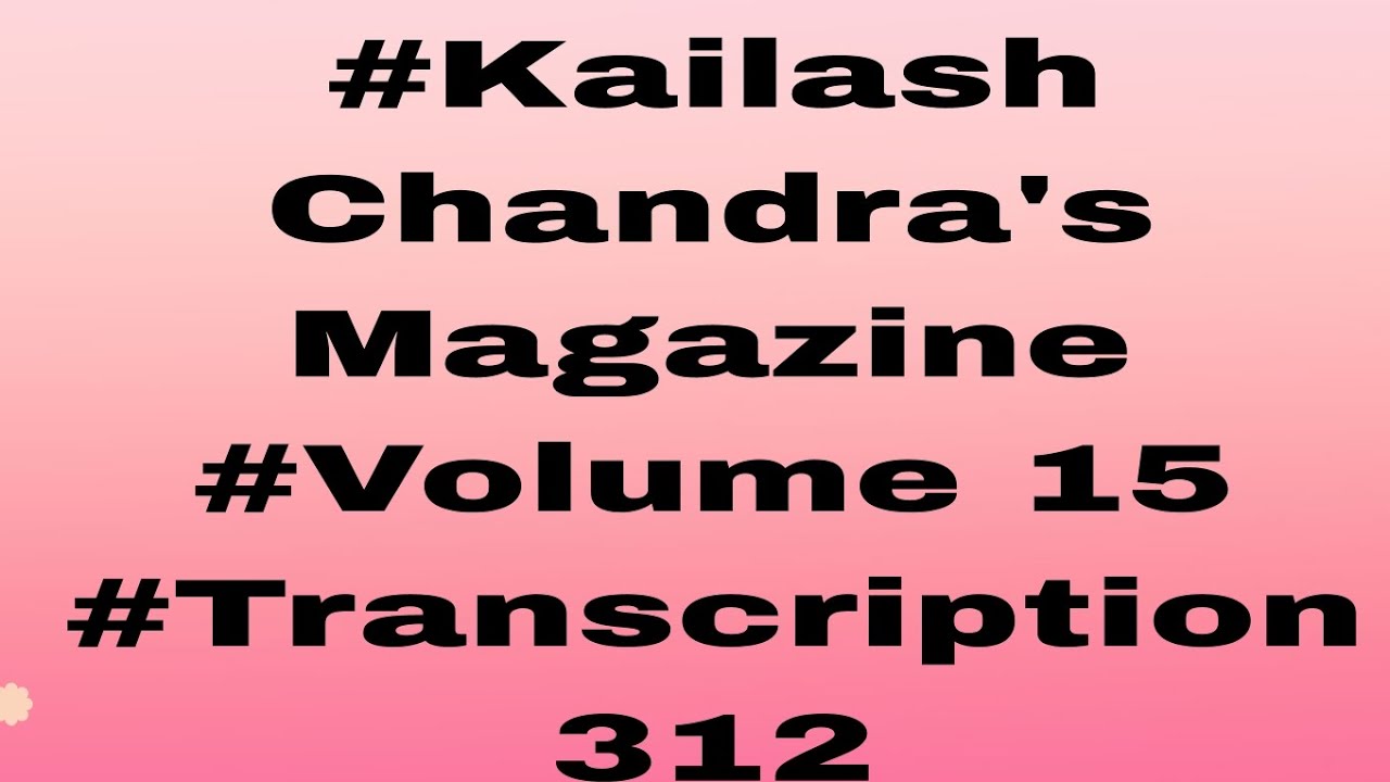 #80 wpm || Dictation 312 || Volume 15 | Kailash Chandra's magazine |