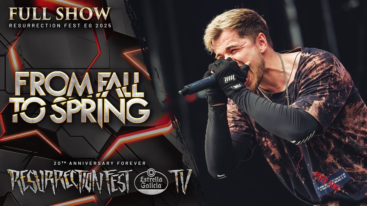 FROM FALL TO SPRING - Live at Resurrection Fest EG 2025 (Viveiro, Galicia, Spain) [Full Show]