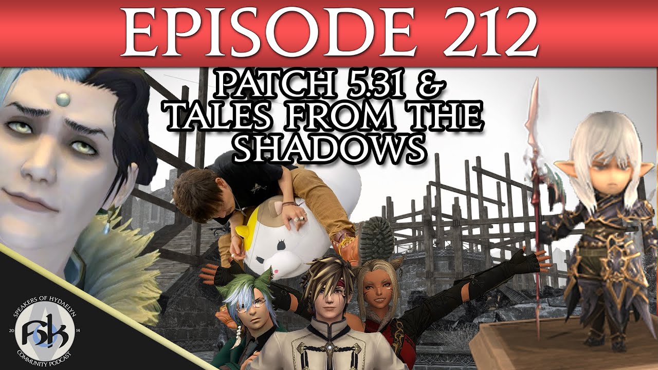 [FFXIV] Patch 5.31 & Tales from the Shadows | SoH | #212