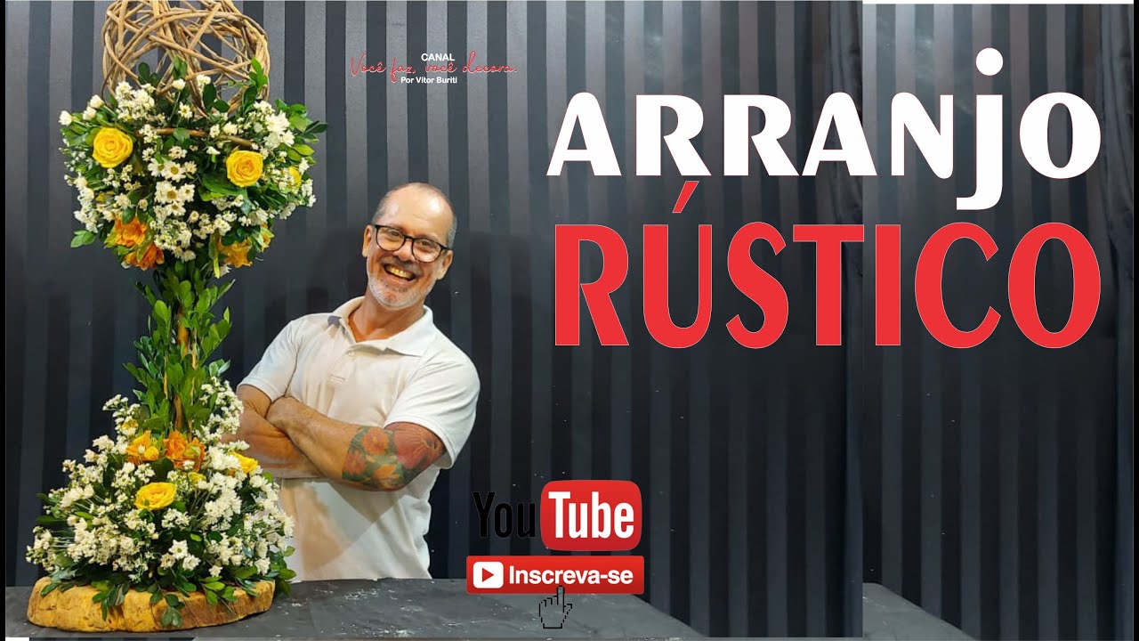 PASSO A PASSO DE COMO MONTAR UM ARRANJO RÚSTICO COM FLORES NATURAIS PARA DECORAÇÃO DE FESTAS