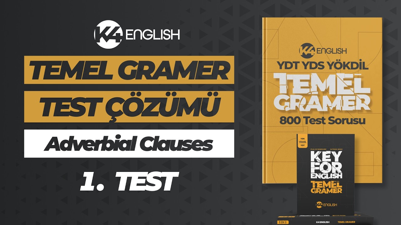 Adverbial Clauses | Soru Çözüm Teknikleri Test 1 ⭐️ YDT, YDS, YÖKDİL