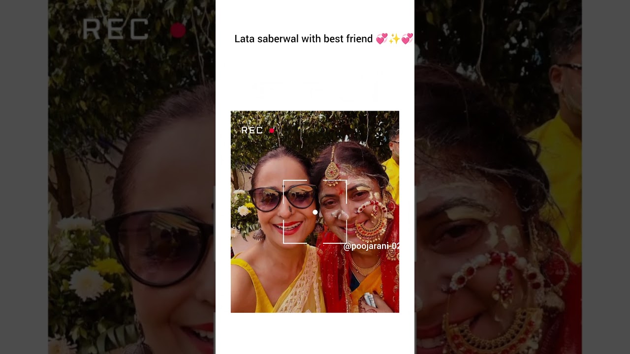 Lata saberwal with best friend #trendingshorts #bollywood #love #ytshorts
