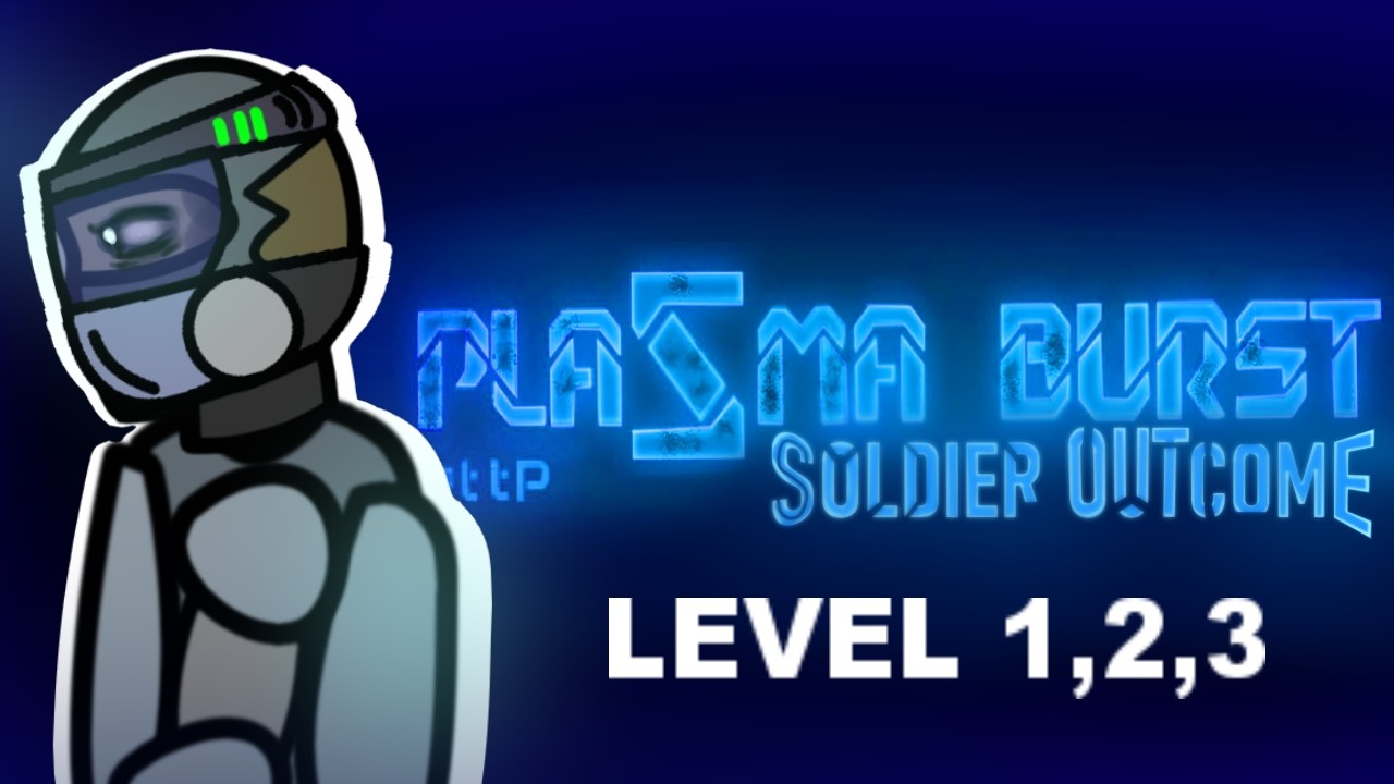 REMAKE Plazma Burst Forward To The Past : Soldier Outcome (Fan series) Level 1,2,3  other_original