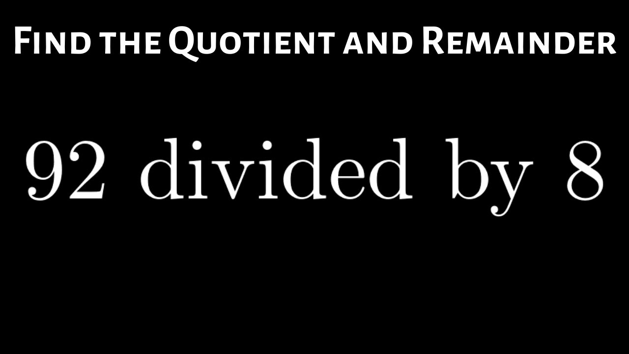 Find the Remainder and Quotient when Dividing Integers with the Division Algorithm